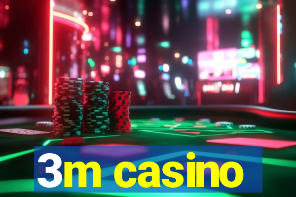 3m casino